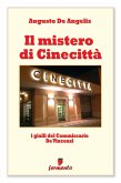 Il mistero di Cinecittà - I gialli del Commissario De Vincenzi (eBook, ePUB)