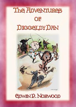 THE ADVENTURES OF DIGGLEDY DAN - A children's story of the circus (eBook, ePUB) - P. Norwood, Edwin