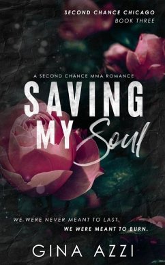 Saving My Soul: A Second Chance MMA Romance - Azzi, Gina