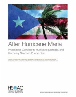 After Hurricane Maria - Fischbach, Jordan; Hsoac Puerto Rico Recovery Team; May, Linnea; Whipkey, Katie; Shelton, Shoshana; Vaughan, Christine; Tierney, Devin; Leuschner, Kristin J; Meredith, Lisa; Peterson, Hilary