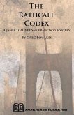 The Rathcael Codex: A James Tolliver San Francisco Mystery