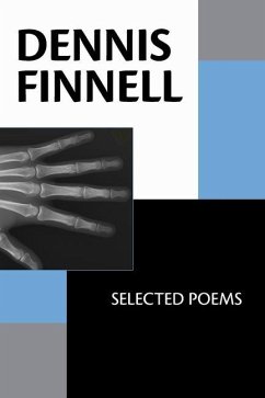 Dennis Finnell: Selected Poems - Finnell, Dennis