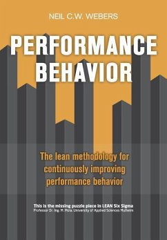 Performance Behavior: The lean methodology for continuously improving performance behavior - Webers, Neil