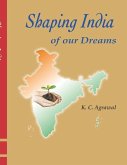 Shaping India of our Dreams