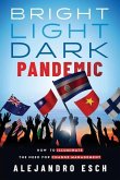 Bright Light Dark Pandemic: How COVID-19 Illuminated the need for Change Management