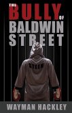 The Bully of Baldwin Street