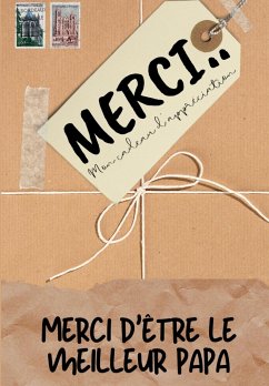 Merci D'être Le Meilleur Papa: Mon cadeau d'appréciation: Livre-cadeau en couleurs Questions guidées 6,61 x 9,61 pouces - Publishing Group, The Life Graduate