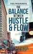 The Balance Between Hustle & Flow - Bild 1