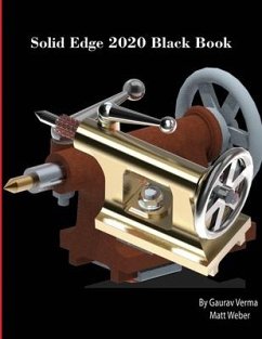 Solid Edge 2020 Black Book - Verma, Gaurav; Weber, Matt