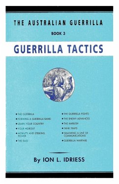 Guerrilla Tactics - Idriess, Ion