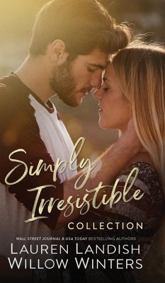 Simply Irresistible - Landish, Lauren; Winters, Willow