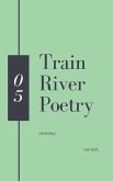 Train River Poetry: Fall 2020