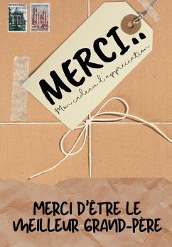 Merci D'être Le Meilleur Grand-Père: Mon cadeau d'appréciation: Livre-cadeau en couleurs Questions guidées 6,61 x 9,61 pouces - Publishing Group, The Life Graduate