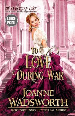 To Love During War - Wadsworth, Joanne