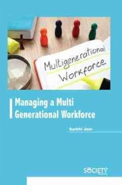 Managing a Multi Generational Workforce - Jain, Surbhi
