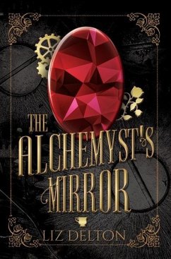 The Alchemyst's Mirror - Delton, Liz
