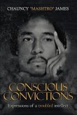Conscious Conviction: Expressions of a Troubled Intellect