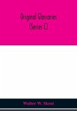 Original glossaries (Series C)