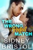 The Wrong Perfect Match (Fullilove in the House, #1) (eBook, ePUB) The Wrong Perfect Match (Fullilove in the House, #1) (eBook, ePUB)