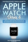 The Ridiculously Simple Guide to Apple Watch Series 6 (eBook, ePUB)