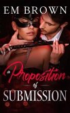 A Proposition of Submission: Contemporary Adult Romance