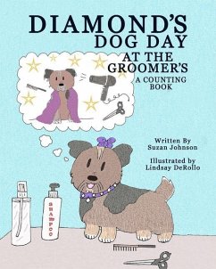 Diamond's Dog Day at the Groomer's - Johnson, Suzan