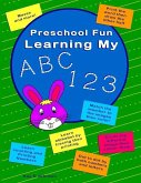 Preschool Fun Learning My ABC 123: Trace printing to learn alphabet a to z (lower and upper), numbers 1 to10 plus match images to number, mazes, tic-t