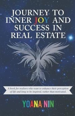 Journey to Inner Joy and Success in Real Estate - Nin, Yoana