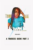 A Truebies Guide, Part 2 A Truebies Guide, Part 2