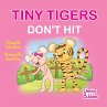 Tiny Tigers Don't Hit - Bild 1
