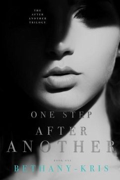 One Step After Another - Bethany-Kris