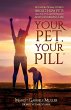 Your Pet, Your Pill® - Bild 1