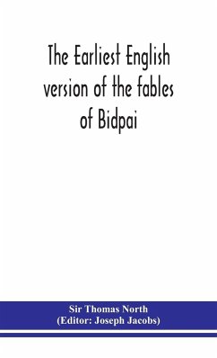 The earliest English version of the fables of Bidpai; The morall philosophie of Doni - Thomas North