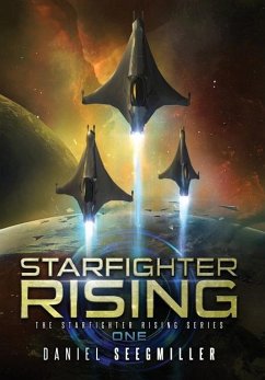 Starfighter Rising - Seegmiller, Daniel