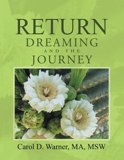 Return Dreaming and the Journey - Warner, Carol D.