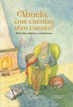 Abuelo, ¿Me Cuentas Otro Cuento? - Various Authors