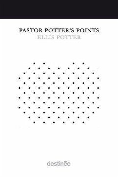 Pastor Potter's Points - Potter, Ellis