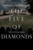 The Five of Diamonds: Part 6 of the Red Dog Conspiracy
