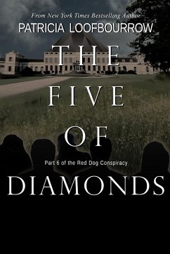 The Five of Diamonds: Part 6 of the Red Dog Conspiracy - Loofbourrow, Patricia