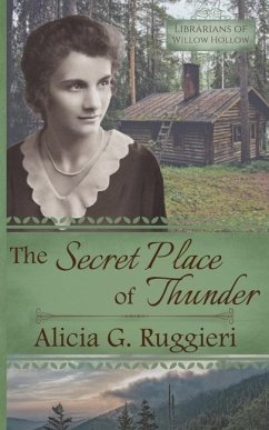 The Secret Place of Thunder: A Christian Fiction Appalachian Pack Horse Librarian Novella - Ruggieri, Alicia G.