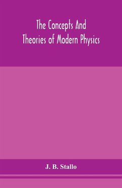 The concepts and theories of modern physics - B. Stallo, J.