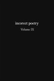 incorect poetry Volume IX: Love, Longing, & Loneliness
