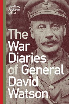 The War Diaries of General David Watson - Jackson, Geoffrey