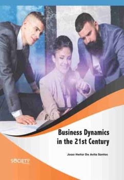 Business Dynamics in the 21st Century - Santos, Joao Heitor De Avila