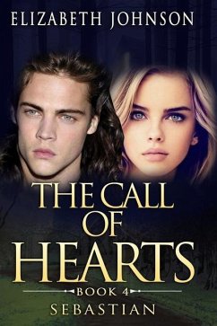 Sebastian Book 4: The call of Hearts - Johnson, Elizabeth