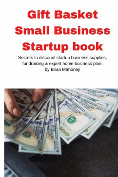Gift Basket Small Business Startup book - Mahoney, Brian