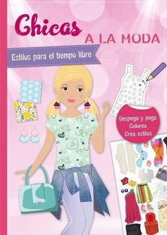Pegatinas: Chicas a la Moda. Estilos Para El Tiempo Libre - Ars Edition