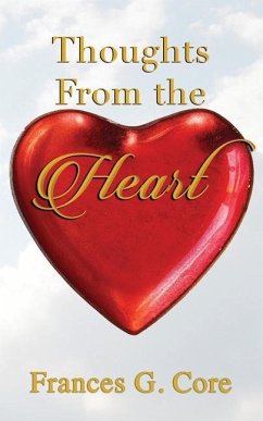 Thoughts From The Heart - Core, Frances G.