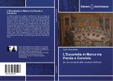 L'Eucaristia in Marco tra Parola e Convivio L'Eucaristia in Marco tra Parola e Convivio