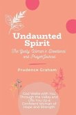 Undaunted: The Godly Woman's Devotional and Prayer Journal -: God Walks with You Through the Valley and Lifts You Up a Confident